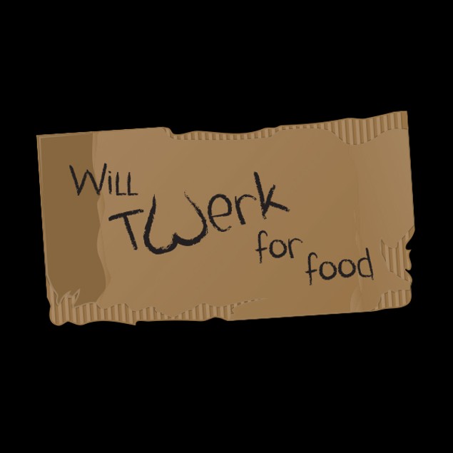 Will Twerk for Food T-shirt - Tanga